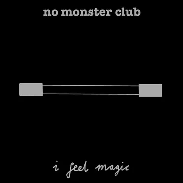 I Feel Magic by No Monster Club - album cover