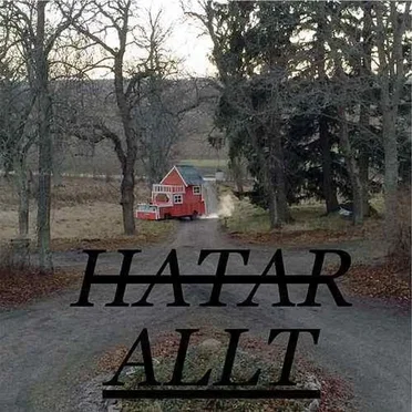 Hatar allt