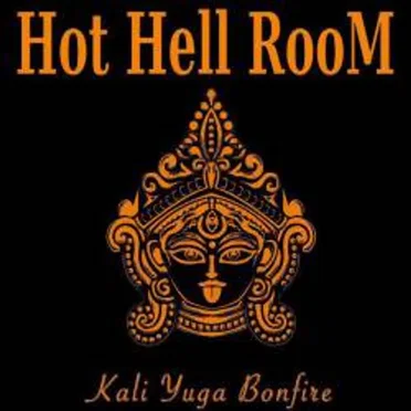 Kali Yuga Bonfire by Hot Hell Room - album cover