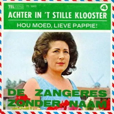 Achter in ’t stille klooster / Hou moed, lieve pappie!