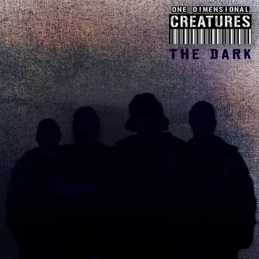 The Dark by One Dimensional Creatures - album cover
