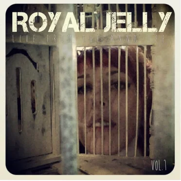 Royal Jelly: Live from the Anna Lee, Vol. 1