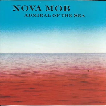 Admiral of the Sea by Nova Mob - album cover