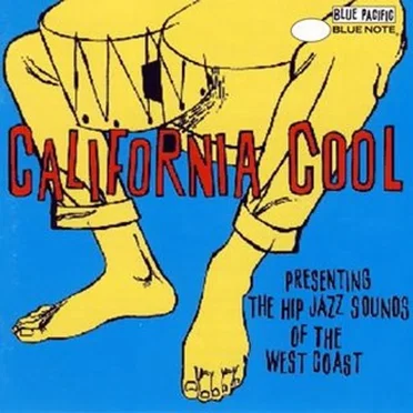 California Cool: Presenting the Hip Jazz Sounds of the West Coast by Various Artists - album cover