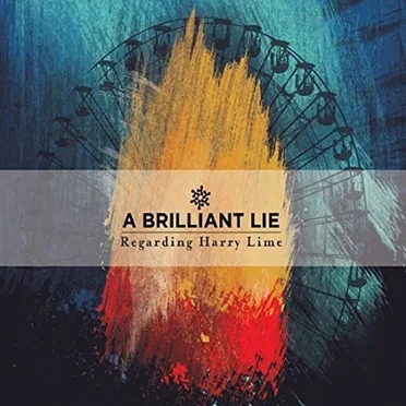 Regarding Harry Lime by A Brilliant Lie - album cover
