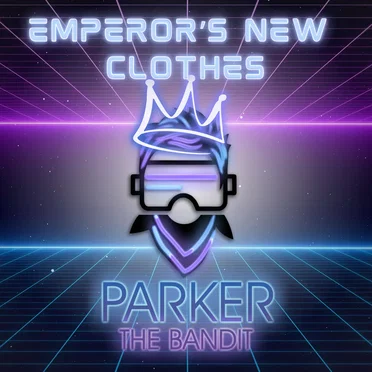 Emperor's New Clothes by Parker the Bandit - album cover