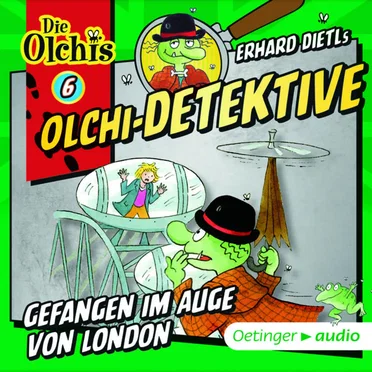 Olchi-Detektive: Gefangen im Auge von London
