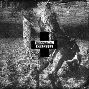 muttering + KNEIFFII by muttering - album cover
