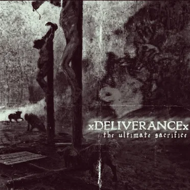 The Ultimate Sacrifice by xDELIVERANCEx - album cover