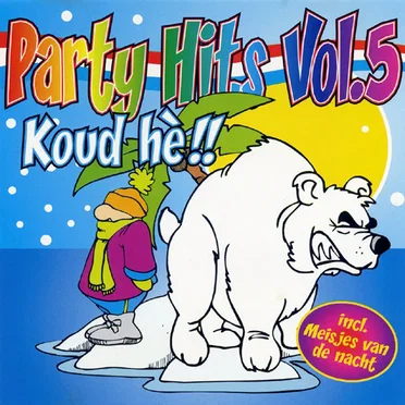 Party Hits, Vol. 5: Koud he!! by Various Artists - album cover