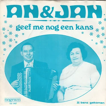 Geef me nog een kans / Jij bent gekomen