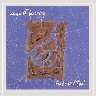 Sea Bound Fool by August Burning - album cover
