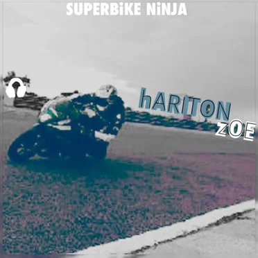 SUPERBiKE NiNJA (uNIQUE TECh) by hARITON zOE - album cover
