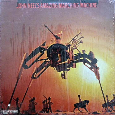 John Neel’s Amazing Marching Machine by John Neel - album cover