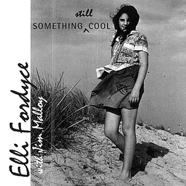 Something Still Cool by Elli Fordyce - album cover