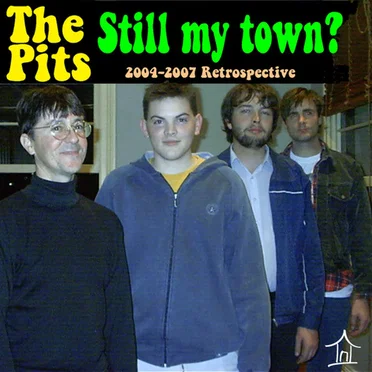 Still My Town? 2004-2007 Retrospective