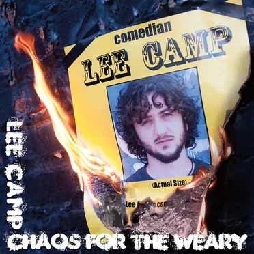 Chaos for the Weary by Lee Camp - album cover