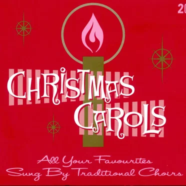 Christmas Carols (All Your Favourites Sung By Traditional Choirs) by Various Artists - album cover