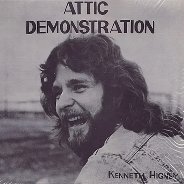 Attic Demonstration by Kenneth Higney - album cover