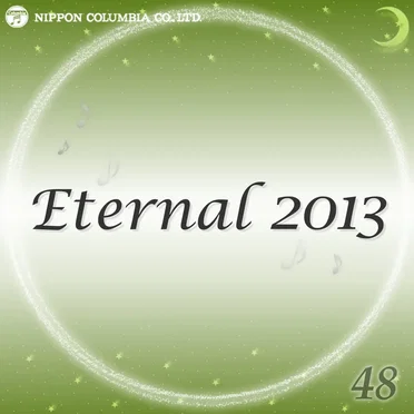 Eternal 2013 48 (オルゴールミュージック)