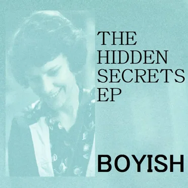 The Hidden Secrets by Boyish - album cover