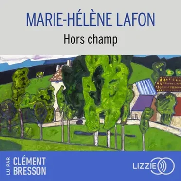 Hors champ by Marie-Hélène Lafon - album cover