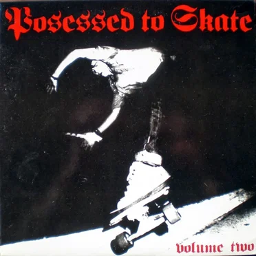 Possessed to Skate, Volume 2 by Various Artists - album cover