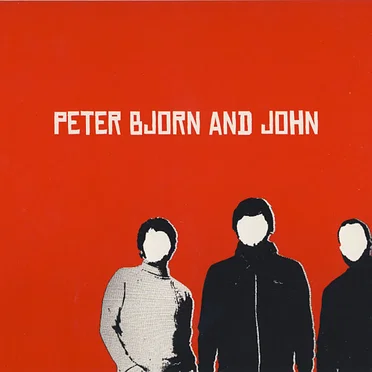 Peter Bjorn and John