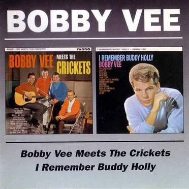 Bobby Vee Meets the Crickets / I Remember Buddy Holly