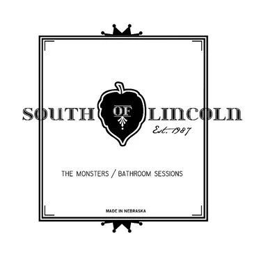 The Monsters/Bathroom Sessions by South of Lincoln - album cover
