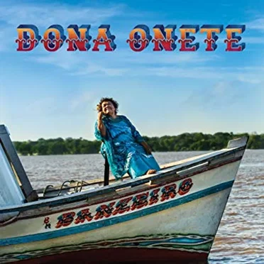 Banzeiro by Dona Onete - album cover
