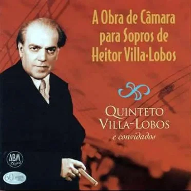 A Obra de Câmara para Sopros de Heitor Villa-Lobos