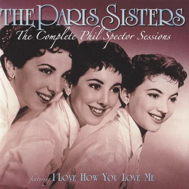 The Paris Sisters: The Complete Phil Spector Sessions