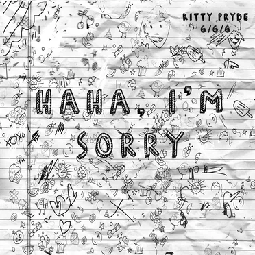 Haha, I’m Sorry by Kitty Pryde - album cover