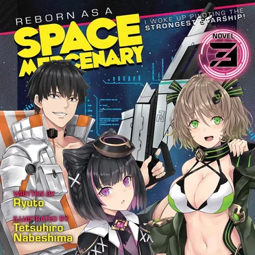 Reborn as a Space Mercenary: I Woke Up Piloting the Strongest Starship! Vol. 3 by Ryuto - album cover