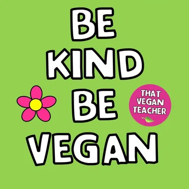 Be Kind Be Vegan by That Vegan Teacher - album cover