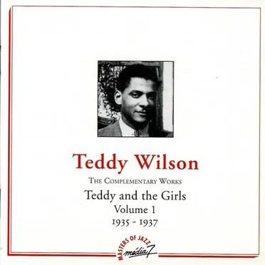 The Complementary Works: Teddy and the Girls, Volume 1: 1935–1937