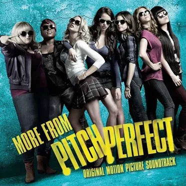 More from Pitch Perfect: Original Motion Picture Soundtrack by Various Artists - album cover