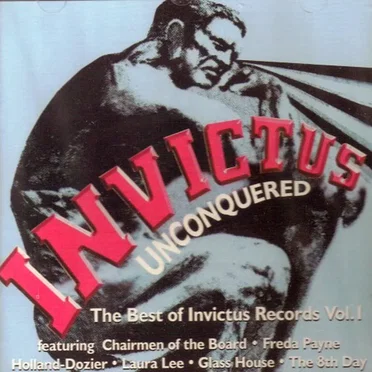 Invictus Unconquered: The Best of Invictus Records, Volume 1 by Various Artists - album cover
