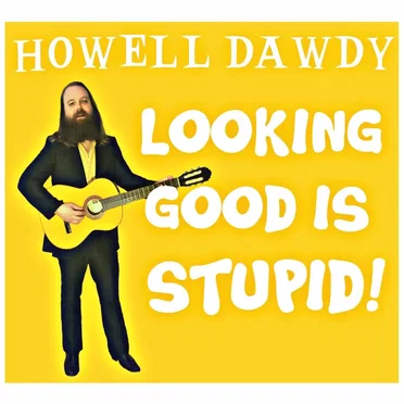 Looking Good Is Stupid