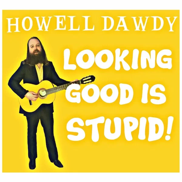 Looking Good Is Stupid