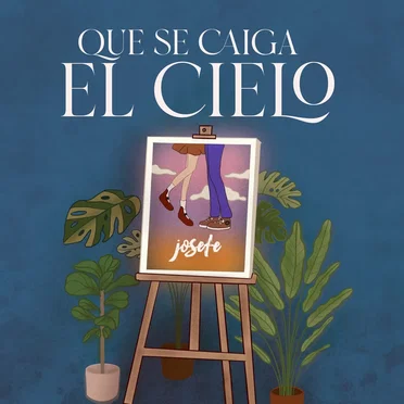 Que se caiga el cielo by Josefe - album cover