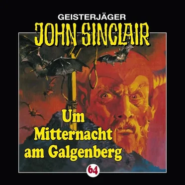 Geisterjäger John Sinclair Folge 064: Um Mitternacht am Galgenberg