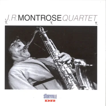 T. T. T by J. R. Monterose Quartet - album cover