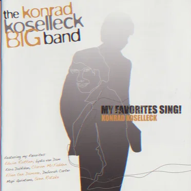 My Favorites Sing! by The Konrad Koselleck Bigband - album cover