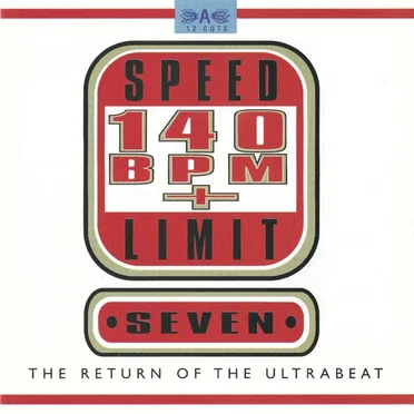Speed Limit 140 BPM+ Seven: The Return of the Ultrabeat by Various Artists - album cover