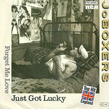 Just Got Lucky / Forget Me Love