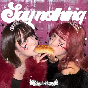 say nothing