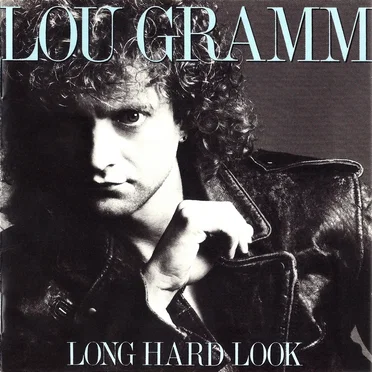 Long Hard Look by Lou Gramm - album cover