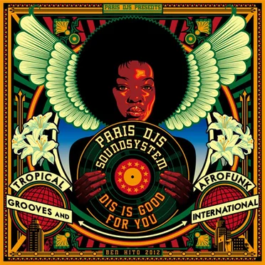 Dis Is Good For You – Tropical Grooves and Afrofunk International